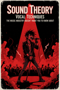 Sound Theory: Vocal Techniques The Music Industry Doesn't Want You to Know About *COMING SOON*